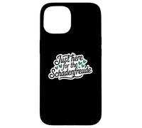 Just Here for the Schadenfreude German Joke Carcasa para iPhone 15