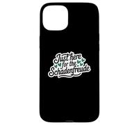 Just Here for the Schadenfreude German Joke Carcasa para iPhone 15 Plus