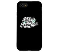 Just Here for the Schadenfreude German Joke Carcasa para iPhone SE (2020) / 7 / 8