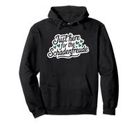 Just Here for the Schadenfreude German Joke Sudadera con Capucha