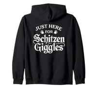 Just Here For The Schitzen-Giggles Funny German Sarcastic Sudadera con Capucha