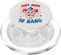Just Here To Bang Funny 4 de Julio Día de la Independencia Fuegos Artificiales PopSockets PopGrip para MagSafe