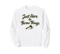Just Here To Throw Things de papá lanzando Hacha de leñador Sudadera