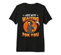 Just Here Waiting For You Grim Reaper Halloween Costume Camiseta Premium