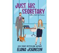 Just His Secretary Special Edition Paperback: A Sweet Romantic Comedy with Printed Pages!