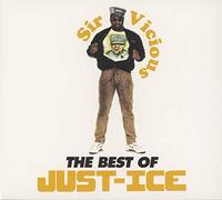 Just Ice - Sir Vicious: The Best Of Ju