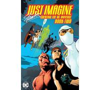 Just Imagine Stan Lee Creating the Dc Universe 2