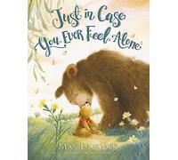 Just in Case You Ever Feel Alone