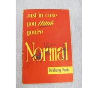 Just in Case You Think You're Normal