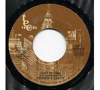 Just In Time / Kick It Out - Heaven & Earth 7" 45
