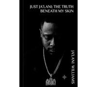 Just Ja’Lani: The Truth Beneath My Skin