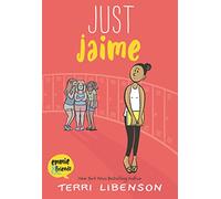 Just Jaime: A Graphic Novel: 3 (Emmie & Friends)