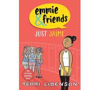 Just Jaime: Just Jaime : A Graphic Novel: 2 (Emmie & Friends, 2)