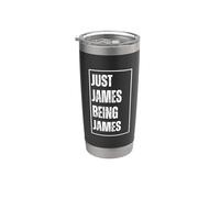 Just James Being James - Divertido nombre broma cumpleaños Vaso térmico de acero inoxidable de doble pared