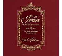 Just Jesus: Our Hope Yesterday, Today, Forever (a 365-Day Devotional)