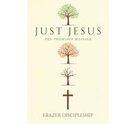Just Jesus: The Promised Messiah