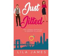 Just Jilted: Una comedia romántica de enemies to lovers