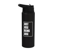 Just Jose Being Jose - Divertido nombre broma cumpleaños Stainless Steel Insulated Water Bottle