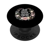 Just Keep Being Your Best Mensaje de motivación - PopSockets PopGrip Adhesivo