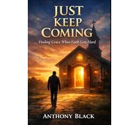 just keep coming: when faith feels hard and god still calls you back (WHEN GOD SEES YOUR HEART)