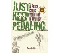 Just Keep Pedaling: A Peace Corps Volunteer in Uruguay