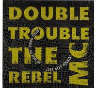 Just Keep Rockin' - Double Trouble And Rebel MC, The* 12"