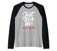 Just Kiss Me Frase para Ligar Fiesta De Solteros Coqueteo Camiseta Manga Raglan