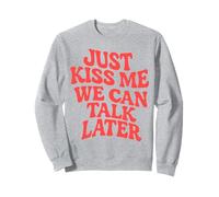 Just Kiss Me We Can Talk Later Chicas Party Estilo Ondulado Retro Sudadera