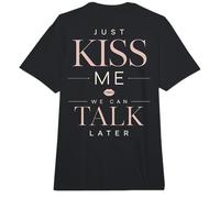 Just Kiss Me We Can Talk Later Cita Divertida Romance Comfort Colors Adult Heavyweight T-Shirt