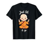 Just Let It Go - Regalo Inspirador Motivacional para Hombres y Mujeres Camiseta