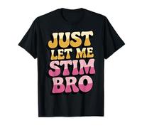 Just Let Me Stim Bro Funny Autism Awareness Autism Boys Kids Camiseta
