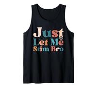 Just Let Me Stim Bro Funny Autism Conciencia Groovy Autista Camiseta sin Mangas