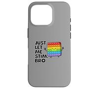 Just Let Me Stim Bro Kids Boys | Concientización sobre el autismo autista Carcasa para iPhone 16 Pro