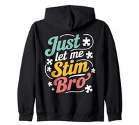 Just Let Me Stim Bro Kids Boys Men | Conciencia Divertida sobre el Autismo Sudadera con Capucha