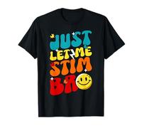 Just Let Me Stim Bro Smile Face Autismo Conciencia Groovy Camiseta