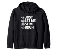 Just Let Me Stim Bruh Graphic Autism Awareness Acceptance Sudadera con Capucha