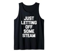 Just Letting Off Some Steam - Divertido Dicho Entrenamiento Muscular Gimnasio Camiseta sin Mangas