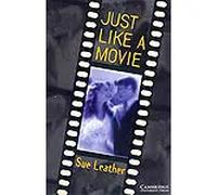 Just Like a Movie. Level 1 (CER) | Sue Leather
