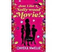 JUST LIKE A NOLLYWOOD MOVIE