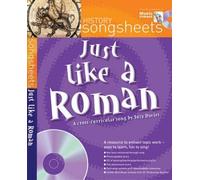 Just Like a Roman: A Fact Filled History Song by Suzy Davies (Songsheets) by Davies, Suzy published by A & C Black Publishers Ltd (2005)