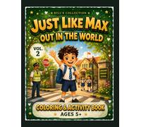 Just Like Max: Out in the World - A Social Emotional Learning Coloring & Activity Book for Ages 5+