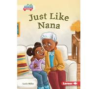 Just Like Nana (Let's Look at Families Pull Ahead Readers - Fiction)