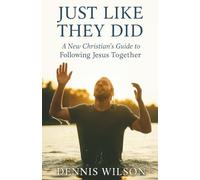 Just Like They Did: A New Christian’s Guide to Following Jesus Together (YOKED Faith Series)