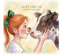Just like us: a book for a little vegan