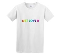 Just Love It Rainbow Pride Bi Lesbian Trans LGBT Love Peace Gay Hope Unisex T-Shirt Printed tee White Mens Top Shirt L