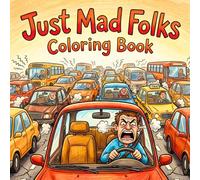 Just Mad Folks: Coloring Book | 50 unique pages of insane people in their days | relieve Stress For all Ages