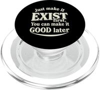 Just Make It Exist - Cita Creativa Motivacional PopSockets PopGrip para MagSafe