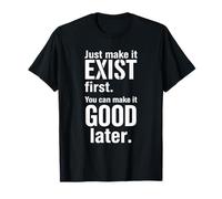 Just Make It Exist - Diseño Creativo de Citas Camiseta