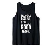 Just Make It Exist - Diseño Creativo de Citas Camiseta sin Mangas