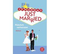 Just married - Plötzlich verheiratet: Ein Las Vegas Abenteuer wie im Film!